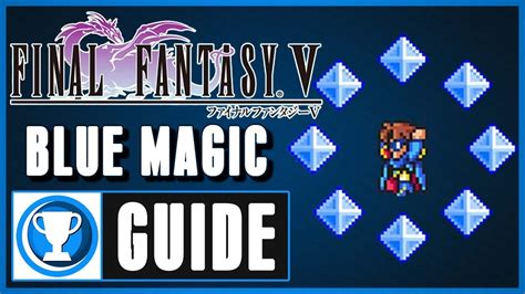 final fantasy 5 blue magic guide